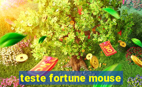 teste fortune mouse